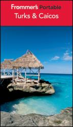 Frommer's Portable Turks and Caicos