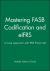Mastering FASB Codification and EIFRS: a Case Approach and IFRS Primer: International GAAP Basics Set