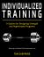Individualized Training : A System for Designing Strength and Hypertrophy Programs