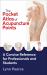 The Pocket Atlas of Acupuncture Points : A Concise Reference for Professionals and Students