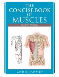 The Concise Book of Muscles