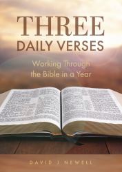 Three Daily Verses : Working Through the Bible in a Year