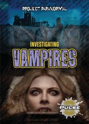 Investigating Vampires