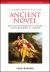 A Companion to the Ancient Novel A Companion to the Ancient Novel