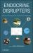 Endocrine Disrupters : Hazard Testing and Assessment Methods Endocrine Disrupters : Hazard Testing and Assessment Methods