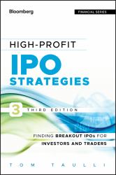 High-Profit IPO Strategies : Finding Breakout IPOs for Investors and Traders