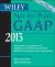 Wiley Not-For-Profit GAAP 2013 : Interpretation and Application of Generally Accepted Accounting Principles