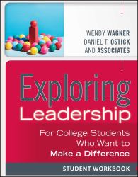 Exploring Leadership : For College Students Who Want to Make a Difference, Student Workbook