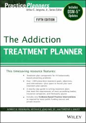 The Addiction Treatment Planner : Includes DSM-5 Updates
