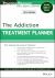 The Addiction Treatment Planner : Includes DSM-5 Updates