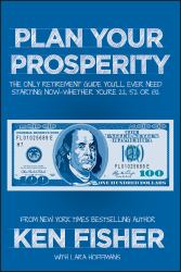 Plan Your Prosperity : The Only Retirement Guide You'll Ever Need, Starting Now--Whether You're 22, 52 Or 82