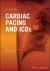 Cardiac Pacing and ICDs Cardiac Pacing and ICDs