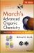 March′s Advanced Organic Chemistry : Reactions, Mechanisms, and Structure