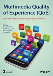 Multimedia Quality of Experience (QoE) : Current Status and Future Requirements
