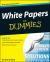 White Papers For Dummies