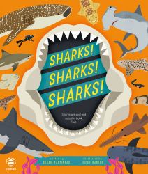 Sharks! Sharks! Sharks! : Sharks Are Cool and So Is This Book. Fact
