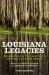Louisiana Legacies : Readings in the History of the Pelican State