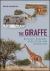 The Giraffe : Biology, Ecology, Evolution and Behaviour The Giraffe : Biology, Ecology, Evolution and Behaviour