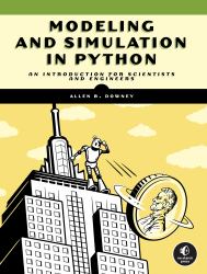 Modeling and Simulation in Python : An Introduction for Scientists and Engineers