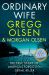 Ordinary Wife : The True Story of America's Forgotten Serial Killer