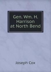 Gen. Wm. H. Harrison at North Bend
