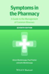 Symptoms in the Pharmacy : A Guide to the Management of Common Illnesses