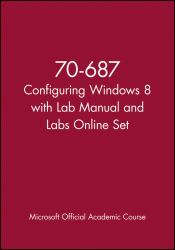 70-687 Configuring Windows 8 with Lab Manual and Labs Online Set