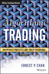 Algorithmic Trading : Winning Strategies and Their Rationale
