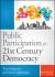 Public Participation for 21st Century Democracy Public Participation for 21st Century Democracy