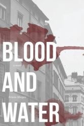 Blood and Water