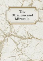 The Officium and Miracula