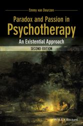 Paradox and Passion in Psychotherapy : An Existential Approach