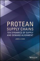 Protean Supply Chains : Ten Dynamics of Supply and Demand Alignment