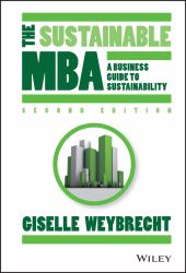The Sustainable MBA : A Business Guide to Sustainability