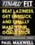 Finally Fit: Beat Laziness, Get Unstuck, and Finally Make Your Goals Stick