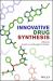 Innovative Drug Synthesis