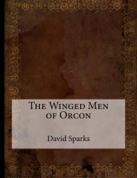 The Winged Men of Orcon