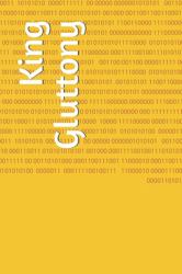 King Gluttony : The Story of a 750 LB Man into the World of Feederism and Plus Sized Porn!