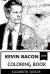 Kevin Bacon Coloring Book : Legendary Hollywood Actor and Academy Award Nominee, Grammy Award Winner and Cultural Icon Inspired Adult Coloring Book