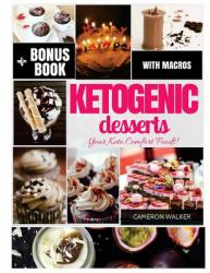 Keto Desserts : Keto Desserts Recipe Cookbook, Intermittent Fasting