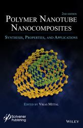 Polymer Nanotubes Nanocomposites : Synthesis, Properties and Applications