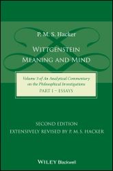 Wittgenstein : Meaning and Mind (Volume 3 of an Analytical Commentary on the Philosophical Investigations), Part 1: Essays