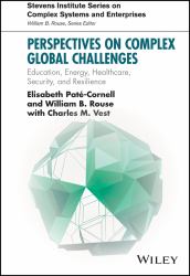 Perspectives on Complex Global Challenges : Education, Energy, Healthcare, Security, and Resilience