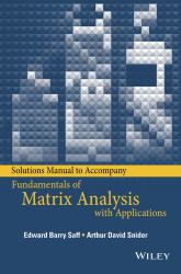 Solutions Manual to Accompany Fundamentals of Matrix Analysis with Applications
