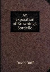 An Exposition of Browning's Sordello