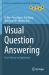 Visual Question Answering : From Theory to Application