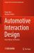 Automotive Interaction Design : From Theory to Practice