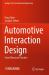 Automotive Interaction Design : From Theory to Practice