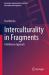 Interculturality in Fragments : A Reflexive Approach
