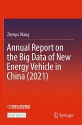 Annual Report on the Big Data of New Energy Vehicle in China (2021)